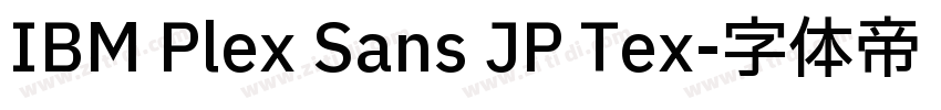 IBM Plex Sans JP Tex字体转换